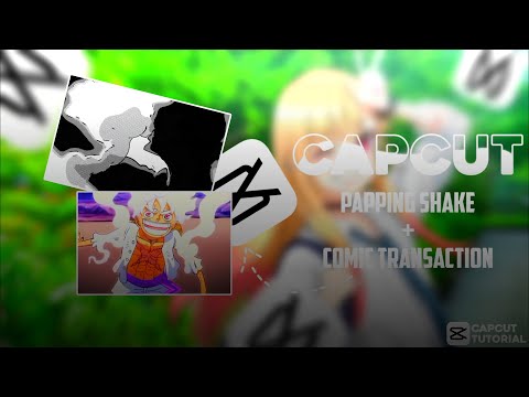 Papping shake and comic transaction like Ae || Capcut Tutorial