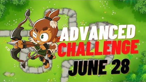 BTD6 Advanced Challenge | 76 | June 28, 2022