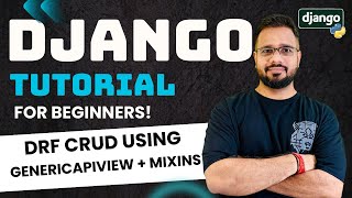 Django Tutorial in Hindi #60 - Django REST Framework CRUD using GenericAPIView + Mixins