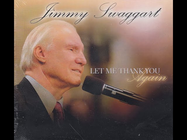 Jimmy Swaggart - Let Me Thank You Again class=