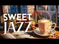 Morning jazz music  relaxing sweet bossa nova piano for stress relief