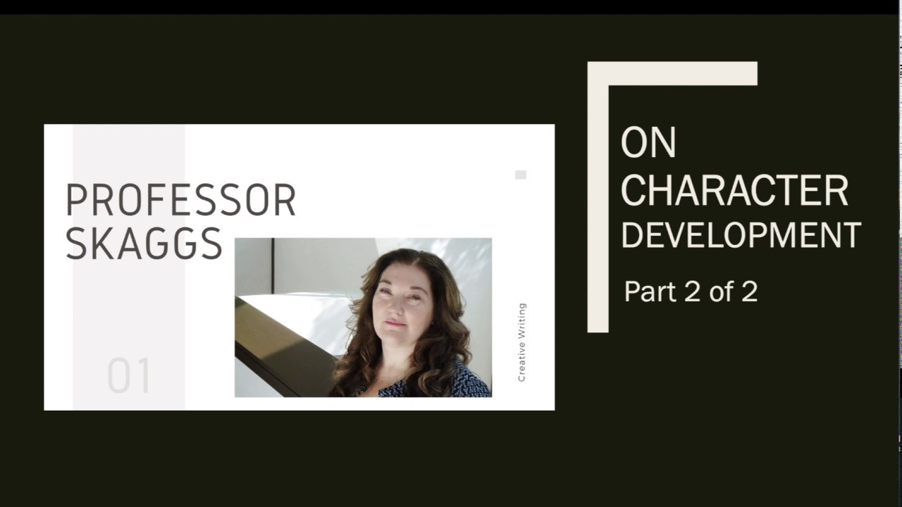 Creative Writing 102: Character Development 1 of 2 - YouTube