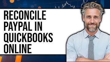 How To Reconcile PayPal in QuickBooks Online 2025 - Full Guide