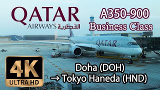 【4K Flight Business Class】Doha (DOH) to Tokyo Haneda (HND)  Qatar Airways A350-900