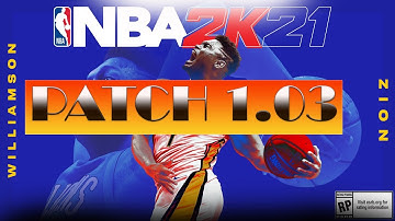 NBA2K21 PATCH 1.03 NOTES