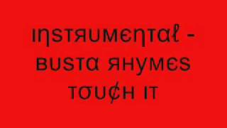 Instrumental - Busta Rhymes Touch It