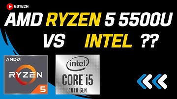 AMD Ryzen 5 5500U vs Intel Core i5-10210U