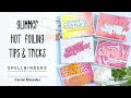 Glimmer Hot Foil Tips and Tricks