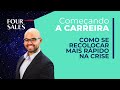 5 dicas para encontrar emprego durante a crise, Começando A CARREIRA.