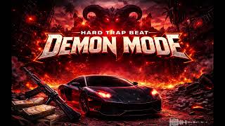 Free Aggressive Hard Trap Type Beat – “Demon Mode”  Dark Trap Rap Instrumental 2026