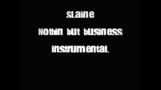 Slaine - Nothin&#39; but business (Instrumental)