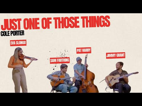 Video thumbnail: Just one of those things-Eva Slongo, Sam Farthing, Jimmy Grant & Pat Harry (Gypsy Jazz Manouche)