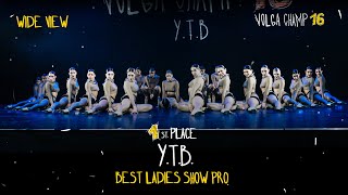 VOLGA CHAMP XVI | BEST LADIES SHOW PRO | 1st place | Y.T.B.