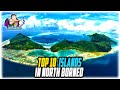 TOP 10 ISLANDS IN NORTH BORNEO - 10 PULAU YANG WUJUD DI SABAH