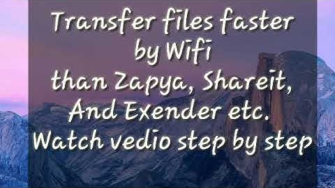transfer files 100x fast than zapya shareit xender etc