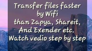 transfer files 100x fast than zapya shareit xender etc screenshot 5