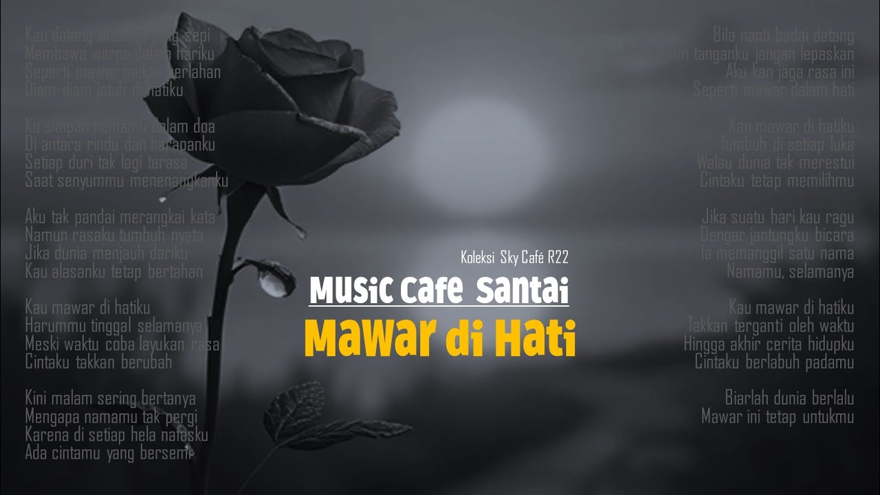Mawar di Hati – Lagu Romantis Slow Mellow | Music Cafe Enak Didengar