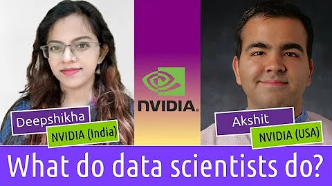NVIDIA - 1/4 - What do its Data Scientists do? || In conversation with Deepshikha and Akshit
