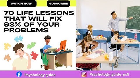 70 life lessons that will fix 93% of your problems 