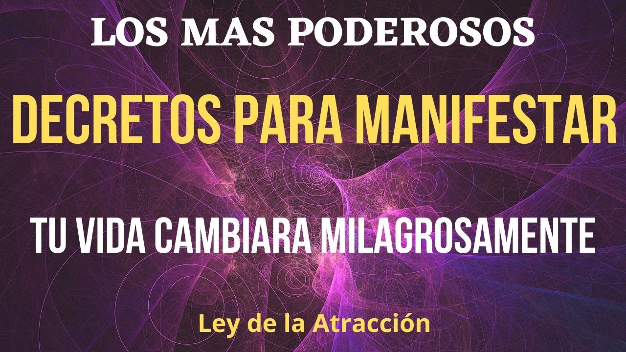 🌟DECRETOS PARA MANIFESTAR CON LA LEY DE LA ATRACCION | Atraerás dinero