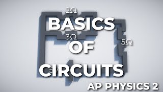 Basics to Series, Parallel and Combination Circuits // AP Physics 2 Unit 11