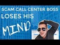 Scam Call Center Boss Loses His Mind