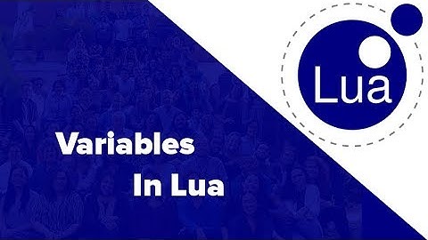 Variables in Lua || Lua Tutorial #3