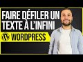 Comment faire dfiler un texte  linfini sur wordpress 