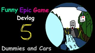 Funny Epic Game - Devlog 05: Walking Dummies, Cars and Traffic