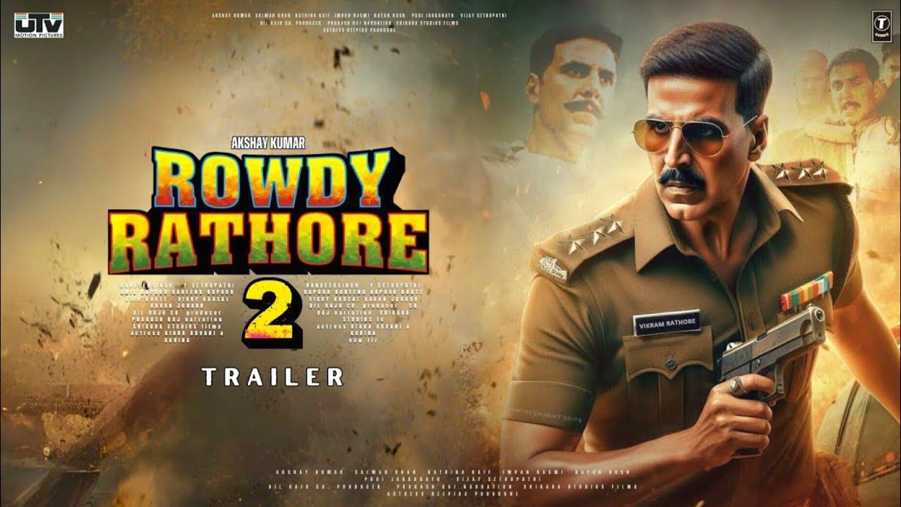 Rowdy Rathore 2 - Trailer | Akshay Kumar | Sonakshi Sinha | Rowdy ...