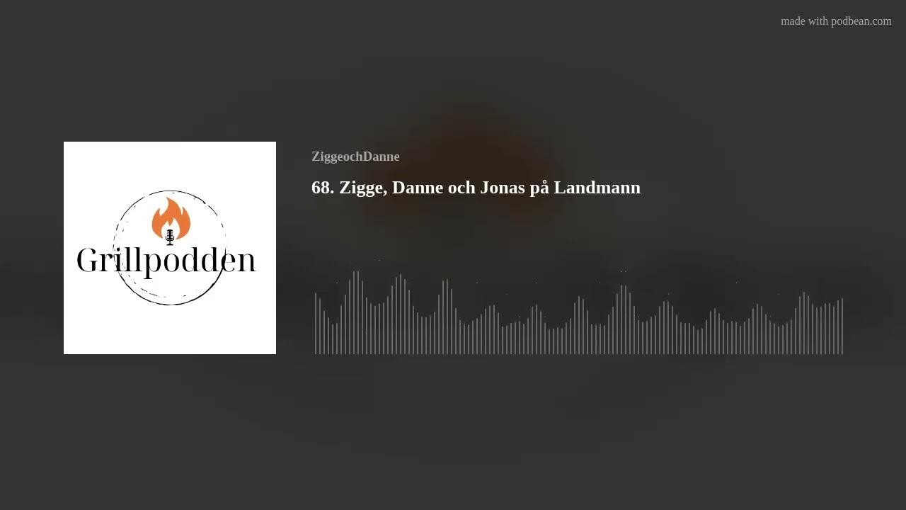 68. Zigge, Danne och Jonas på Landmann