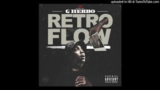 G Herbo - Retro Flow Prod. By Dj L