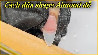How to file Almond shape for beginners -- Phong Tran Art