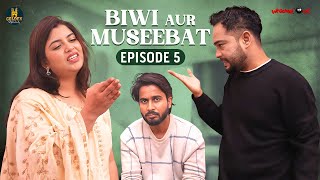 Biwi Aur Museebat | Episode 05 | Husband and Wife Comedy | 2024 Hindi Comedy | Golden Hyderabadiz