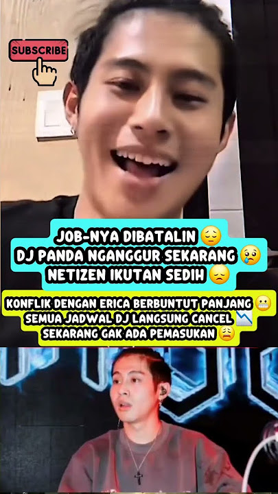 😢 DJ Panda Nganggur Setelah Kasus Erica! Semua Job Dicancel, Sekarang Gak Ada Pekerjaan