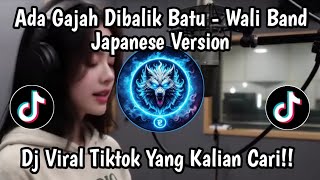 ADA GAJAH DIBALIK BATU - JAPANESE VERSION COVER VIRAL TIKTOK TERBARU 2026