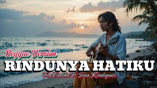 Download Lagu Rindunya Hatiku - Fira Cantika ft. Iwan Krisdiyanto Reggae Cover By Driftline || Cover lagu reggae MP3