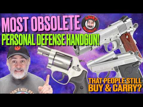 Most Obsolete Personal Defense Handgun!..(That People Still Buy for Carry)
