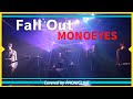 【女性Voバンドカバー】Fall Out / MONOEYES をバンドで演奏してみた!〔Coverd by PHONICLINE〕