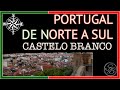 Onde morar em Portugal??? Conheça Castelo Branco