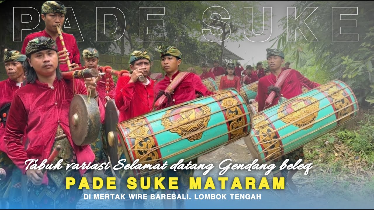 TABUH VARIASI SELAMAT DATANG GENDANG BELEQ PADE SUKE MATARAM LIVE DI MERTAK WIRE BAREBALI