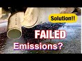 Just Failed Exhaust Emissions - FIX