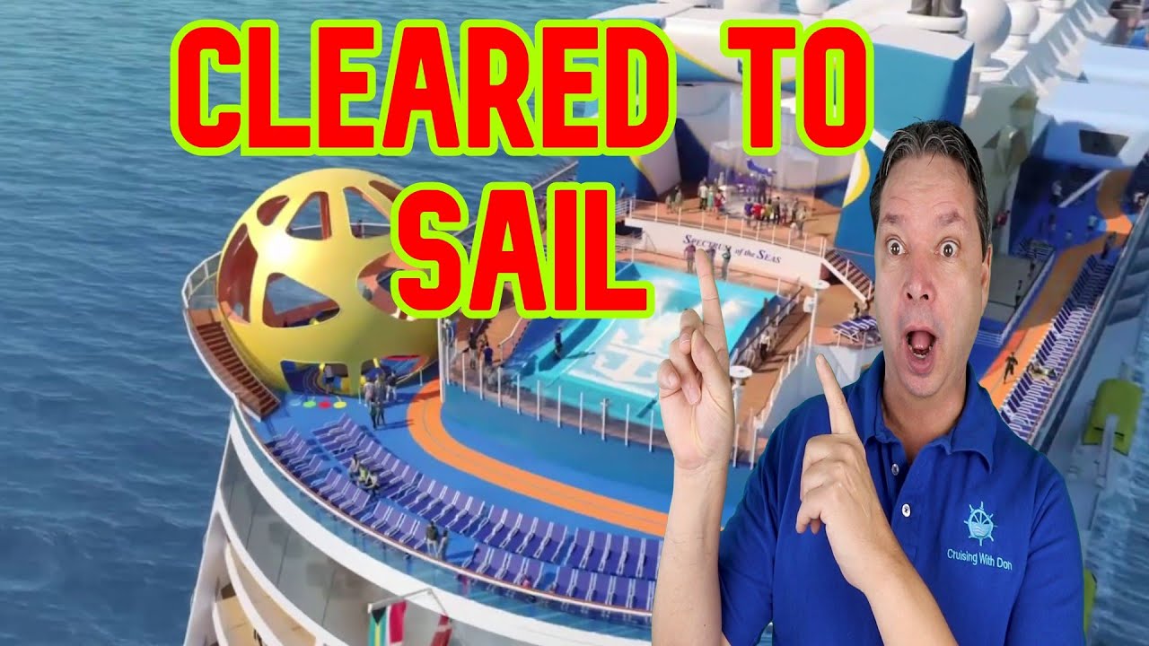 First Royal Caribbean Ship Cleared to Set Sail - Cruise Ship News