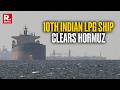 10th Indian LPG Ship Crosses Hormuz: Jag Vikram's Breakthrough