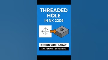 How to Create a Threaded Hole in NX CAD 2206 | Quick Tutorial #designwithsagar #nx2206