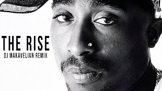 The Rise || 2Pac || 2020 REMIX