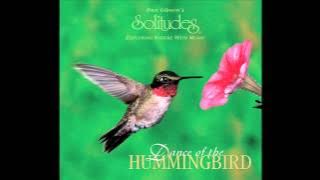 Dance of the Hummingbird - Dan Gibson's Solitudes