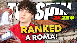 GIOCO gli ATP di ROMA su TOPSPIN 2K25! (RANKED ONLINE) 81° AL MONDO ORA!