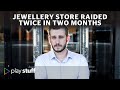 The Auckland jewellery store raided twice in two months | Stuff.co.nz