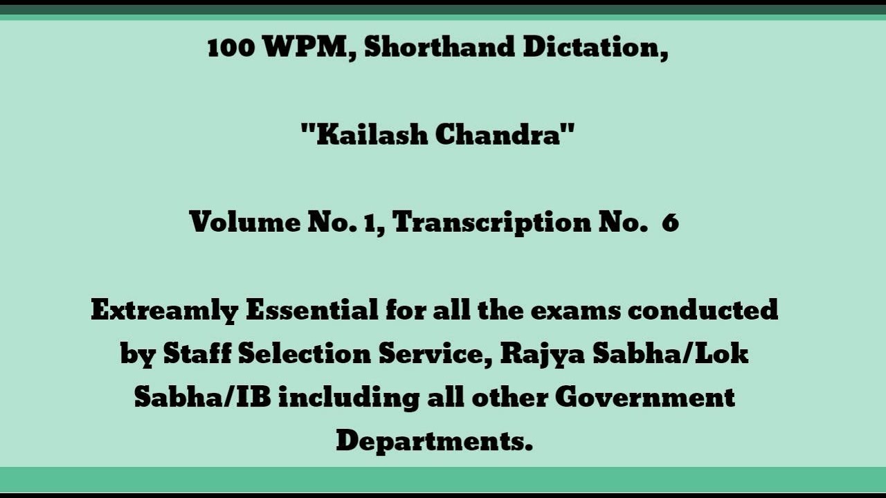 100 WPM, Shorthand Dictation, Kailash Chandra, Volume 1, Transcription No  6